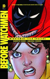 Before Watchmen Minutemen Silk Spectre