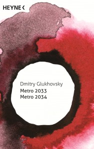 Metro 2033 Metro 2034 von Dmitry Glukhovsky